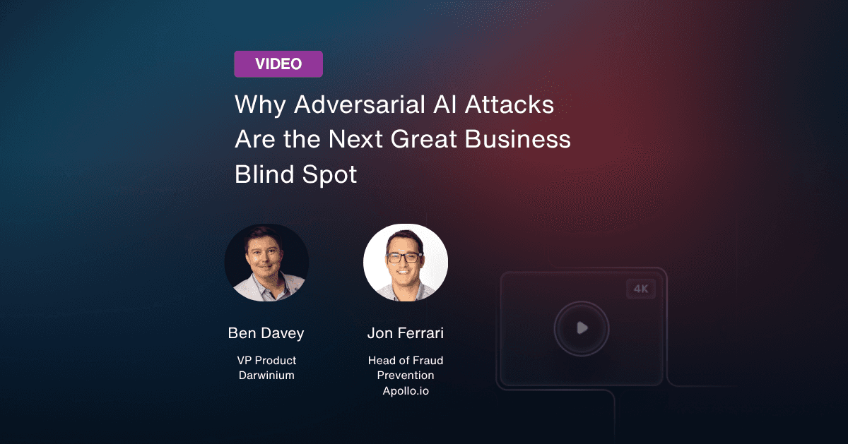Adversarial AI: The Fraud Threat You’re Not Ready For